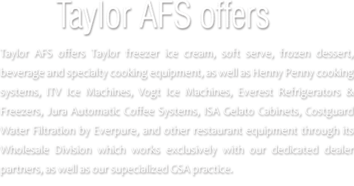 Taylor AFS - Taylor Freezer, Henny Penny & more.