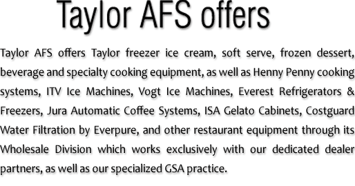 Taylor AFS - Taylor Freezer, Henny Penny & more.